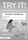 Try It! Even More Math Problems for All : Student Workbook - Book