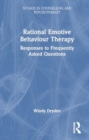 Rational Emotive Behaviour Therapy : Responses to Frequently Asked Questions - Book
