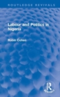 Labour and Politics in Nigeria - Book