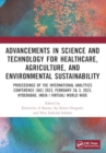 Advancements in Science and Technology for Healthcare, Agriculture, and Environmental Sustainability : A Review of the Latest Research and Innovations - Book
