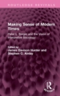Making Sense of Modern Times : Peter L. Berger and the Vision of Interpretive Sociology - Book