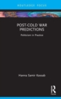 Post-Cold War Predictions : Politicism in Practice - Book