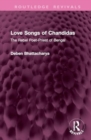 Love Songs of Chandidas : The Rebel Poet-Priest of Bengal - Book
