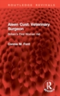 Aleen Cust Veterinary Surgeon : Britain's First Woman Vet - Book