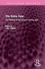 The Extra Year : The Raising of the School Leaving Age - Book