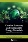 Circular Economy and Sustainable Energy Materials : A Net-Zero Emissions Approach - Book