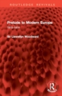 Prelude to Modern Europe : 1815-1914 - Book