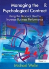 Managing the Psychological Contract : Using the Personal Deal to Increase Business Performance - Book