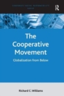 The Cooperative Movement : Globalization from Below - Book