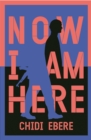 Now I Am Here - Book