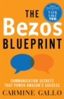 The Bezos Blueprint : Communication Secrets that Power Amazon's Success - Book