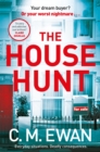 The House Hunt : A heart-pounding thriller that will keep you turning the pages from the acclaimed author of The Interview - Book