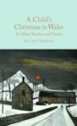 A Child's Christmas in Wales & Other Stories and Poems - Book