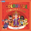 King Charles III's Colourful Coronation - Book