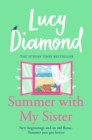 Summer With My Sister : Sibling Rivalries and New Beginnings From Sunday Times Bestselling Author of The Beach Cafe - Book