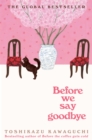 Before We Say Goodbye : Curl up with the magical story of the cosy Tokyo cafe - eBook