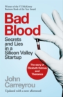 Bad Blood : Secrets and Lies in a Silicon Valley Startup: The Story of Elizabeth Holmes and the Theranos Scandal - eBook