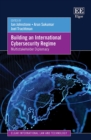 Building an International Cybersecurity Regime : Multistakeholder Diplomacy - eBook