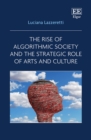 Rise of Algorithmic Society and the Strategic Role of Arts and Culture - eBook