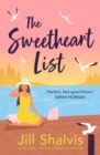 The Sweetheart List : The beguiling new novel about fresh starts, second chances and true love - Book