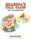 Grandpa's Tall Tales : Tale 1: "The Winter Robin" - eBook