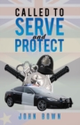 Called to Serve and Protect - Book