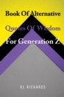 Book Of Alternative Quotes Of Wisdom For Generation Z - Book