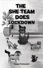 The She Team Does Lockdown - eBook