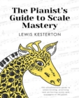The Pianist's Guide to Scale Mastery - Book