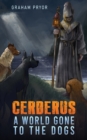 Cerberus : A World Gone to the Dogs - Book