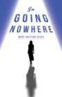 I'm Going Nowhere - eBook