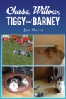 Chase, Willow, Tiggy and Barney - Book