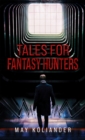 Tales for Fantasy Hunters - eBook