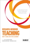 Research-Informed Teaching: What It Looks Like in the Classroom - Book
