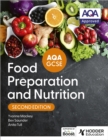 AQA GCSE Food Preparation and Nutrition Second Edition - Book