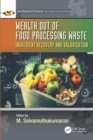 Wealth out of Food Processing Waste : Ingredient Recovery and Valorization - eBook
