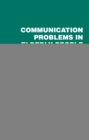 Communication Problems in Elderly People : Practical Approaches to Management - eBook