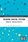 Reading Digital Fiction : Narrative, Cognition, Mediality - eBook