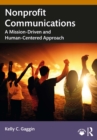 Nonprofit Communications : A Mission-Driven and Human-Centered Approach - eBook