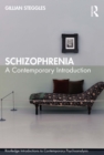 Schizophrenia : A Contemporary Introduction - eBook