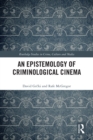 An Epistemology of Criminological Cinema - eBook