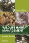 Wildlife Habitat Management : Concepts and Applications in Forestry, Second Edition - eBook