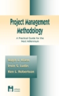 Project Management Methodology : A Practical Guide for the Next Millenium - eBook