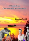 A Unidade de Comunicacao do Ministerio - eBook