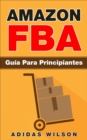 Amazon FBA: Guia Para Principiantes - eBook
