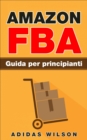 Amazon FBA Guida per principianti - eBook