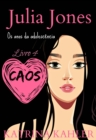 Julia Jones - Os Anos da Adolescencia - Livro 4: Caos - eBook
