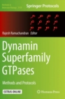 Dynamin Superfamily GTPases : Methods and Protocols - Book