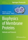 Biophysics of Membrane Proteins : Methods and Protocols - Book