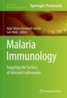 Malaria Immunology : Targeting the Surface of Infected Erythrocytes - Book